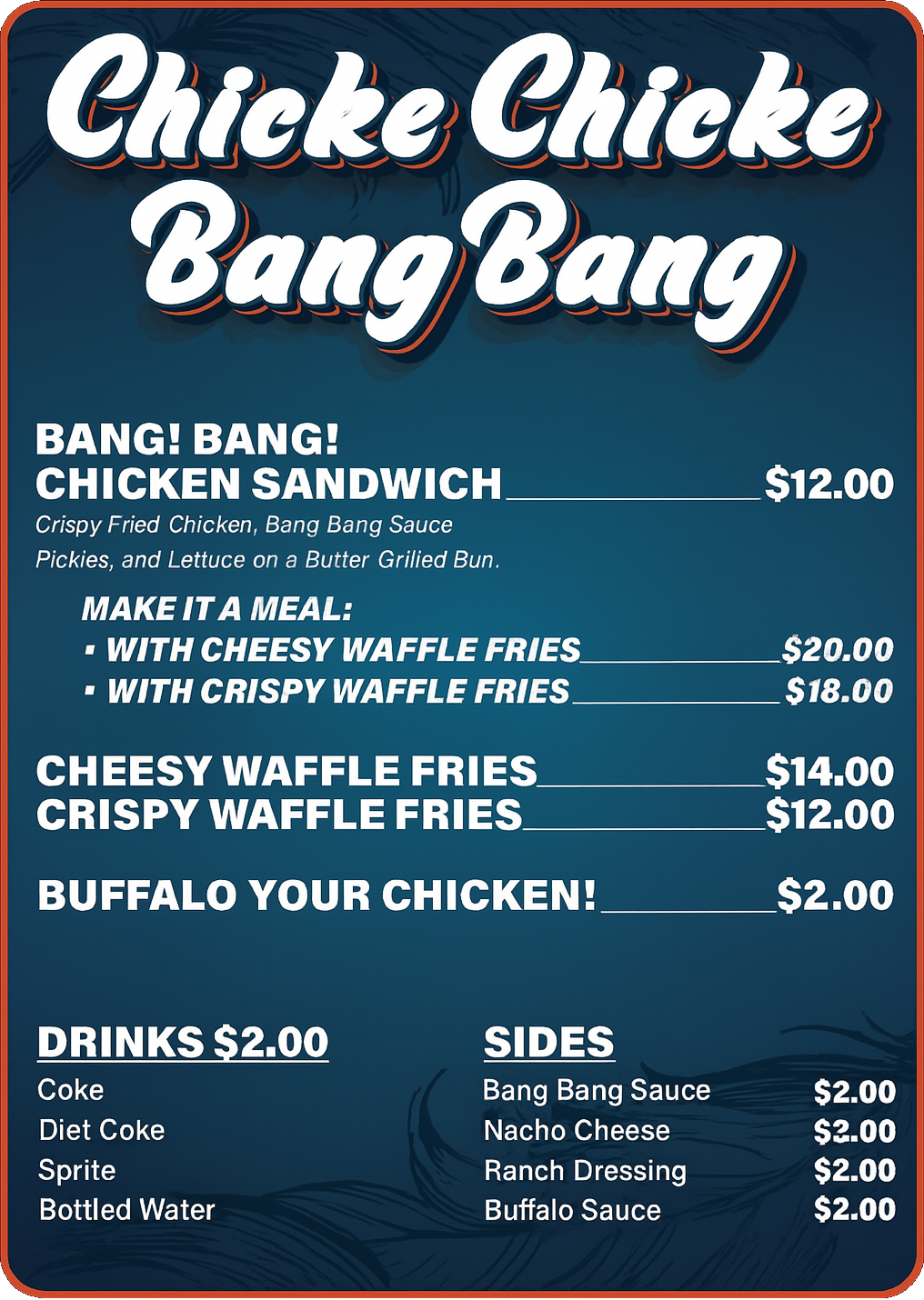 Chicke Chicke Bang Bang full food truck menu with crispy Bang Bang Chicken sandwiches and Cheesy Waffle fries!